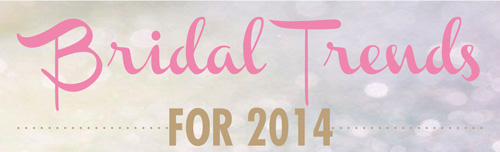 Wedding Trends for 2014